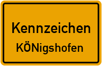 Wunschkennzeichen KÖnigshofen reservieren