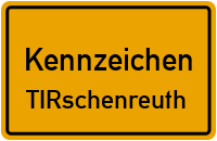 Wunschkennzeichen Tirschenreuth reservieren