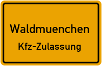 Zulassungsstelle WaldmÜnchen