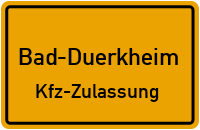 Zulassungsstelle Bad Dürkheim, Kennzeichen DÜrkheim An Der Weinstrasse Zulassungsstelle DÜrkheim An Der Weinstrasse