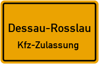 Zulassungsstelle Dessau-Roßlau, Kennzeichen Rosslau Zulassungsstelle Rosslau