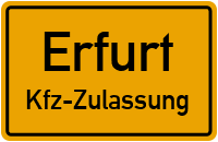 Zulassungsstelle Erfurt (Stadt), Kennzeichen Erfurt Zulassungsstelle Erfurt
