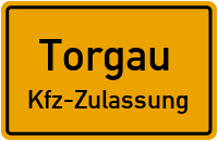 Zulassungsstelle Torgau, Kennzeichen Torgau, Oschatz Zulassungsstelle Torgau, Oschatz